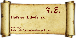 Hefner Edvárd névjegykártya